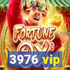 3976 vip